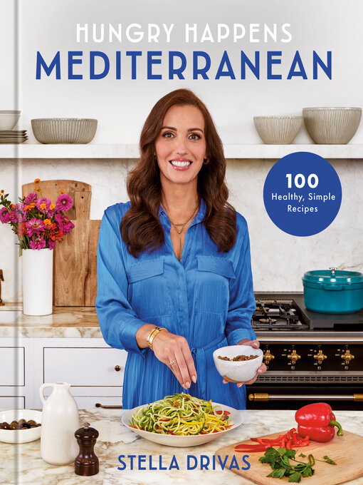 Title details for Hungry Happens: Mediterranean by Stella Drivas - Wait list